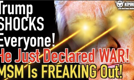 Trump Shocks Everyone! He Just Declared WAR & MSM Is Freaking Out!